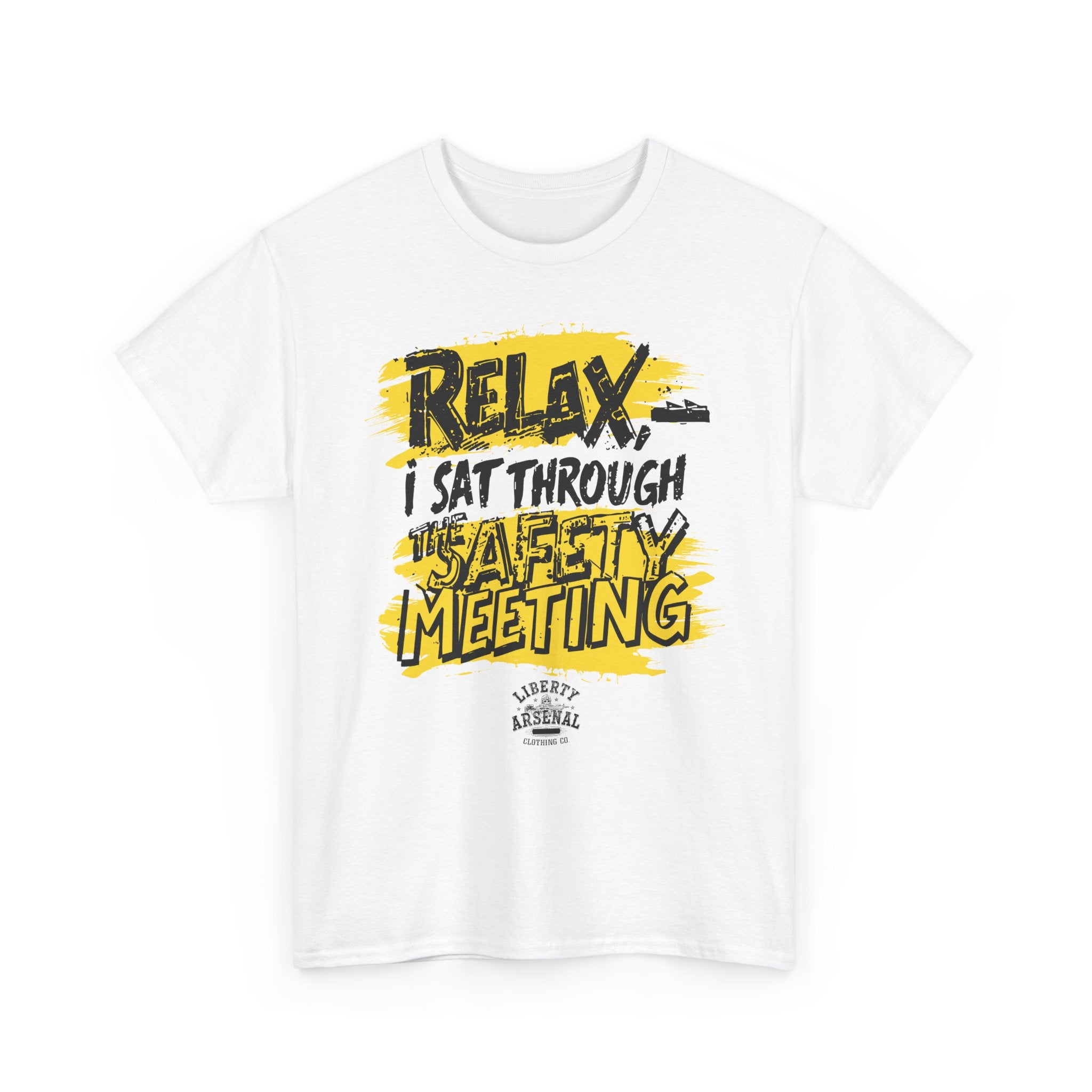 Relax - Funny Work Safety Shirt