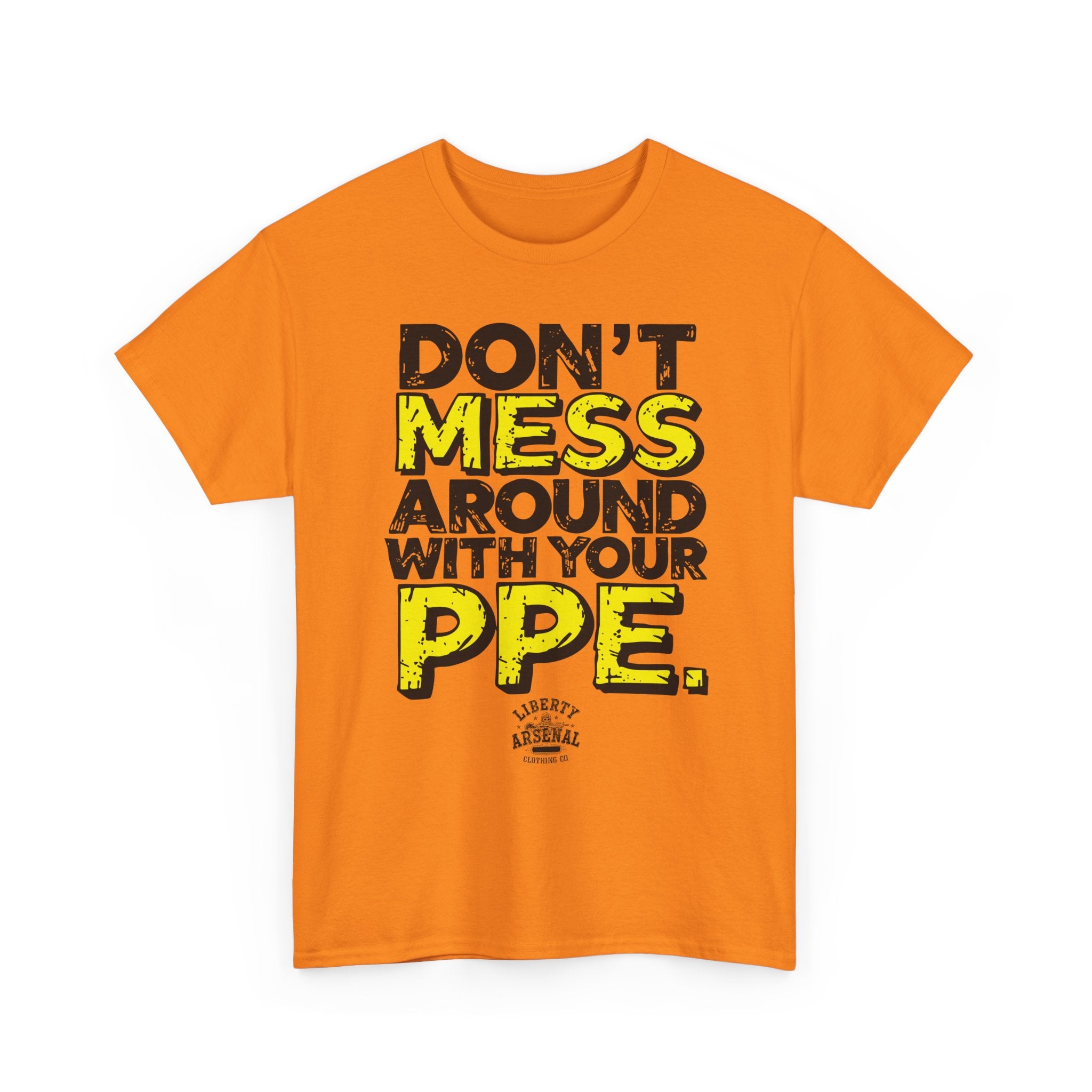 Don't Mess — Funny Safety Shirt