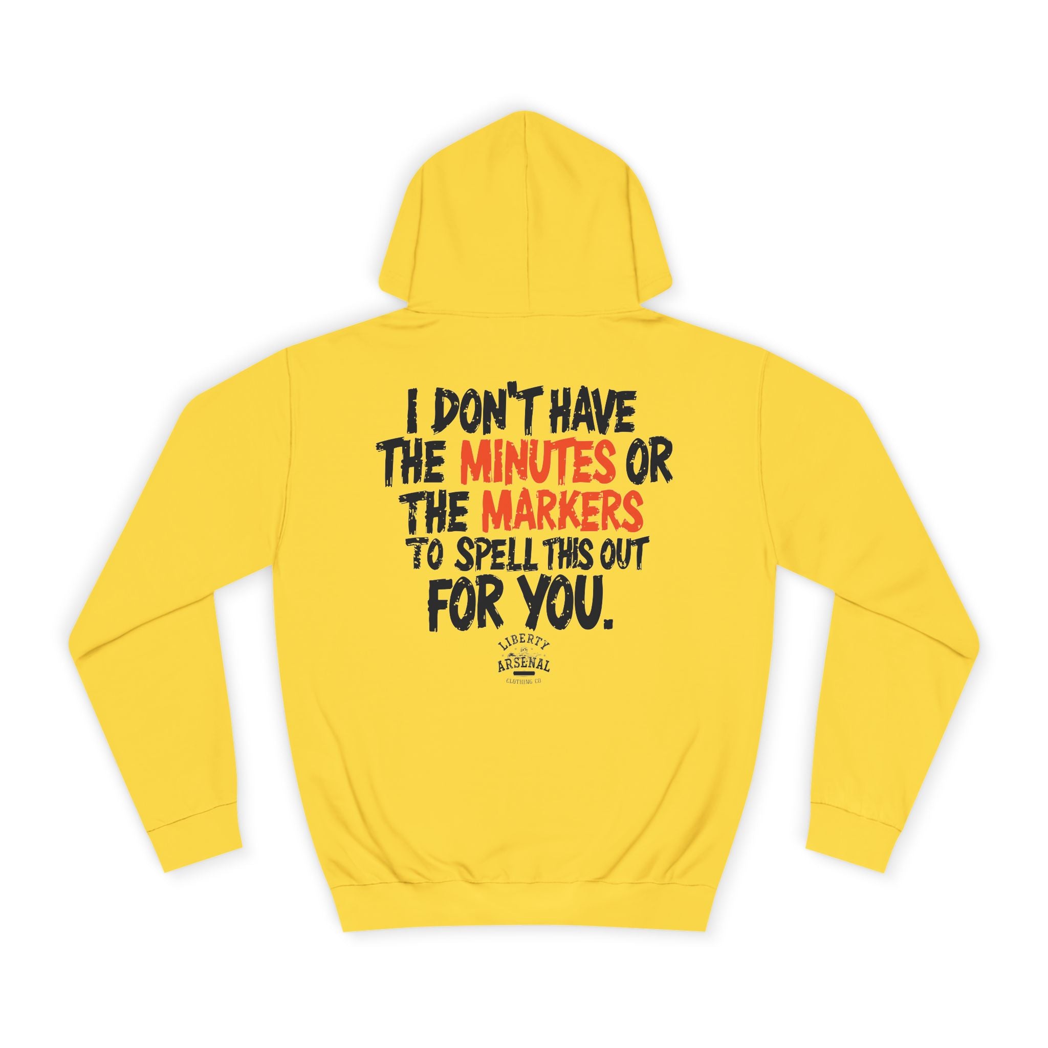 Minutes or Markers - Hooded Sweatshirt