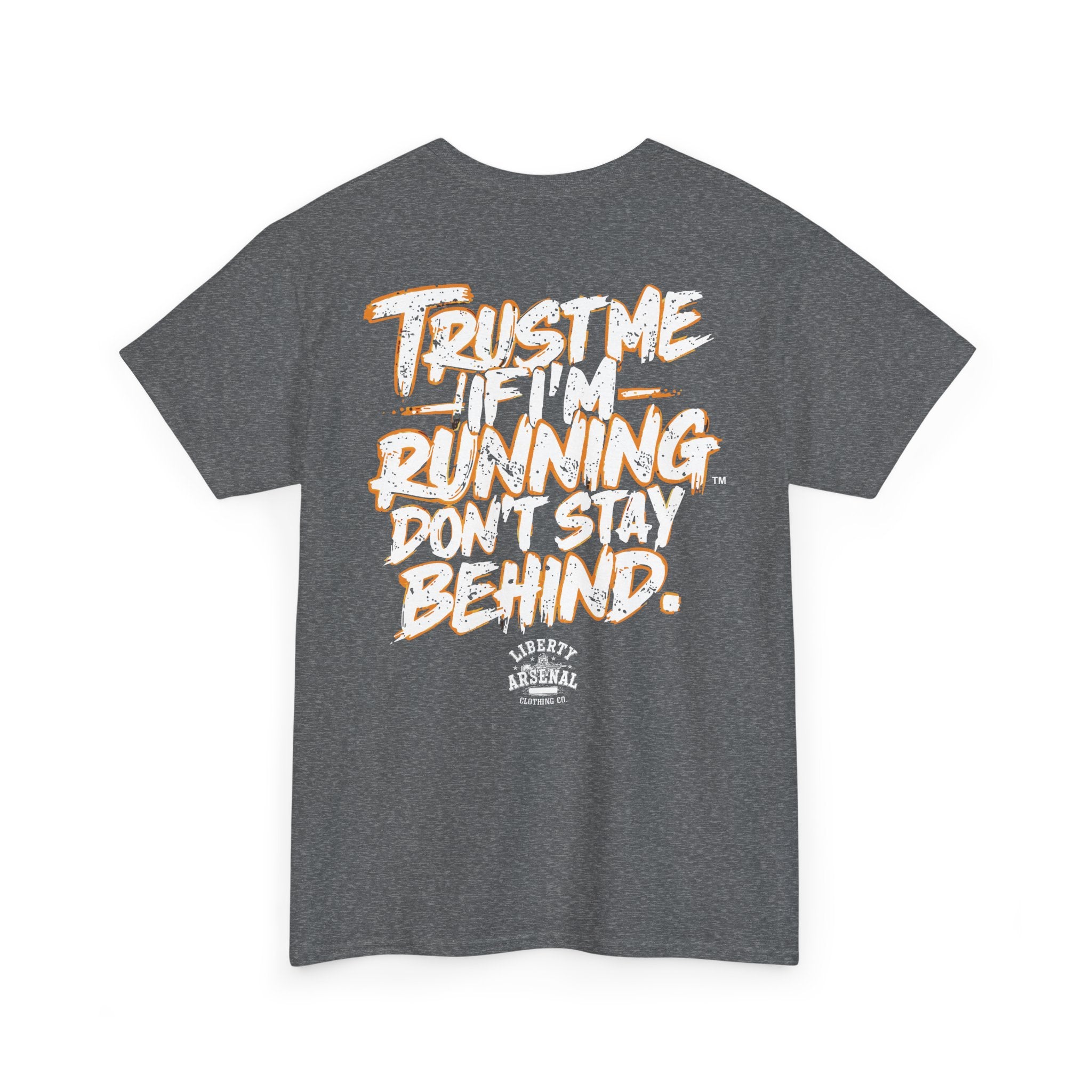 Trust Me -  Motivational Shirt