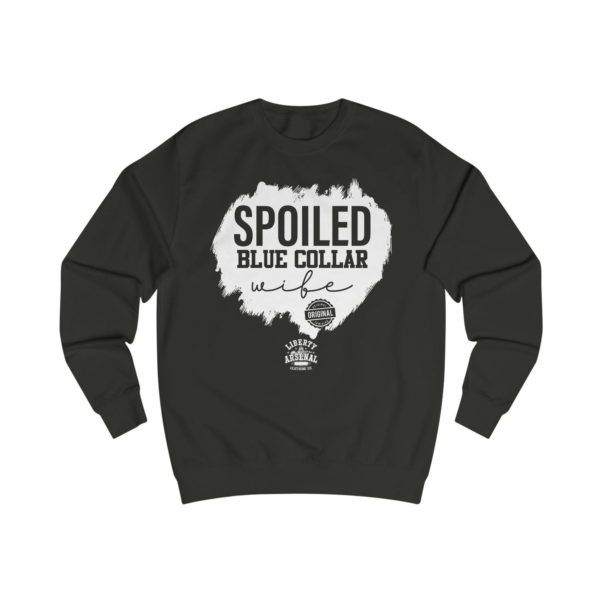 Spoiled Blue Collar Wife Sweatshirt – Proud Blue-Collar Wife Crewneck
