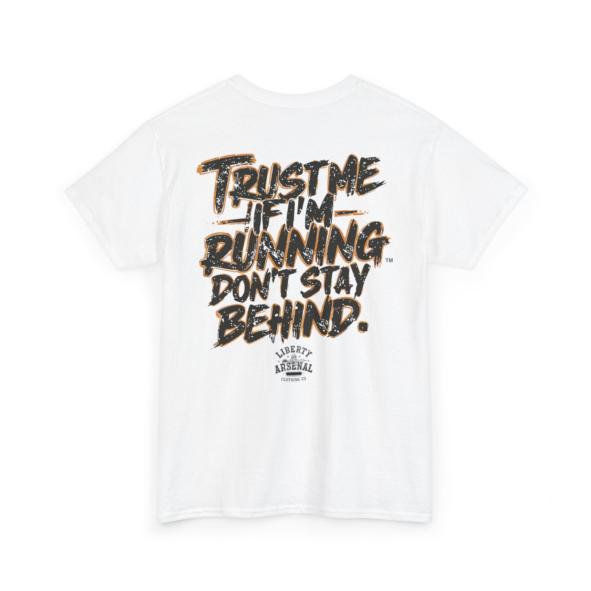 Trust Me -  Motivational Shirt