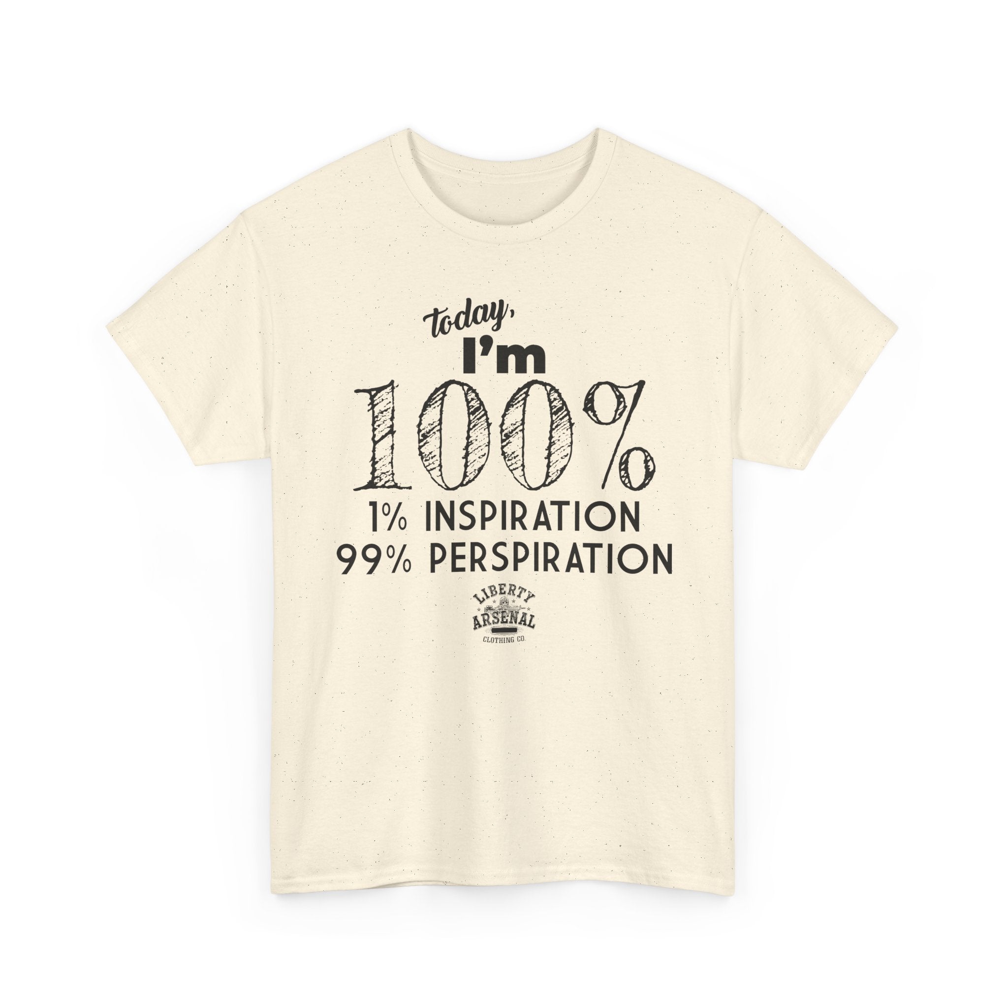 100% Perspiration Tee — Funny Motivation T-Shirt