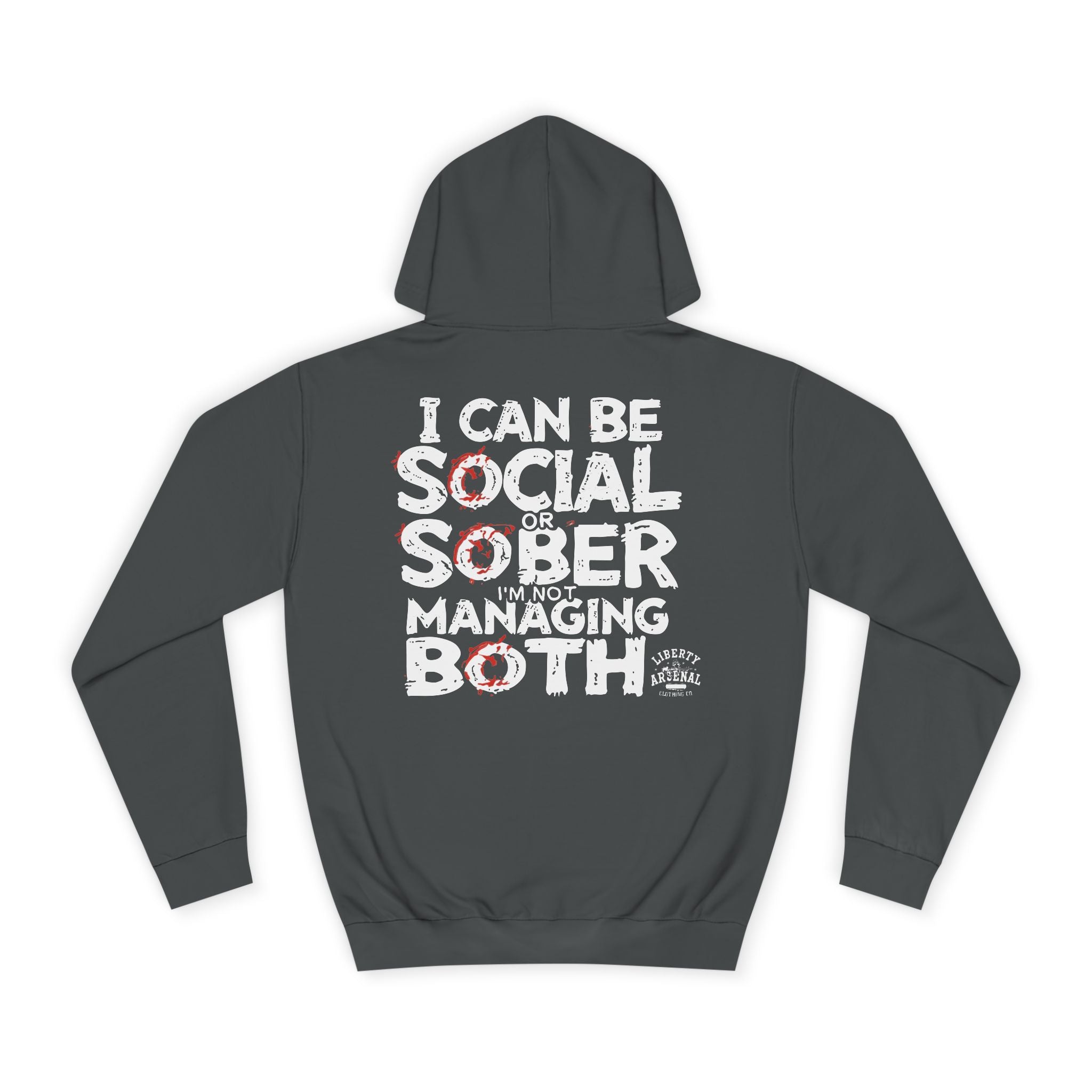 Social or Sober - Hooded Sweatshirt
