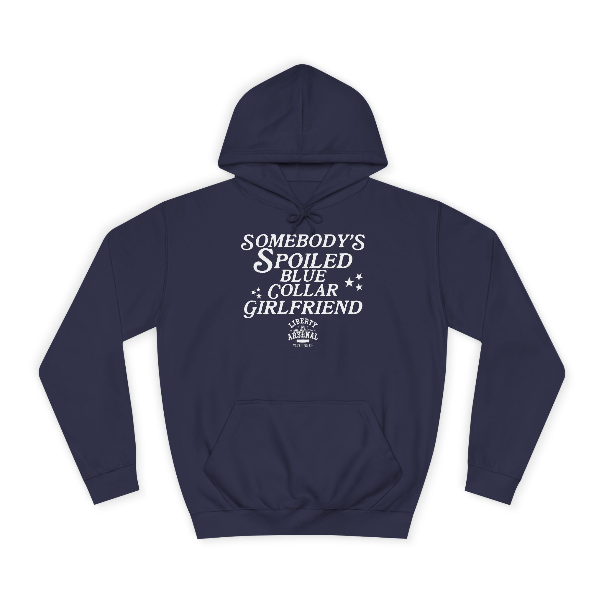 Somebody's Spoiled Blue Collar Girlfriend - Graphic Pullover Hoodie