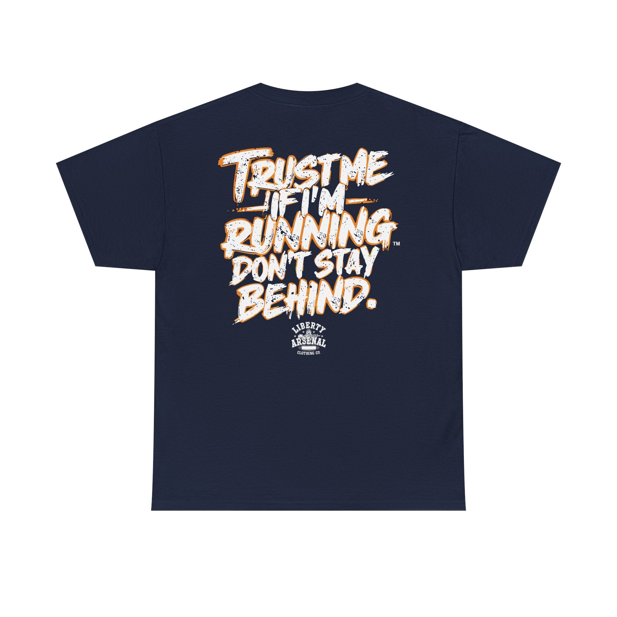 Trust Me -  Motivational Shirt