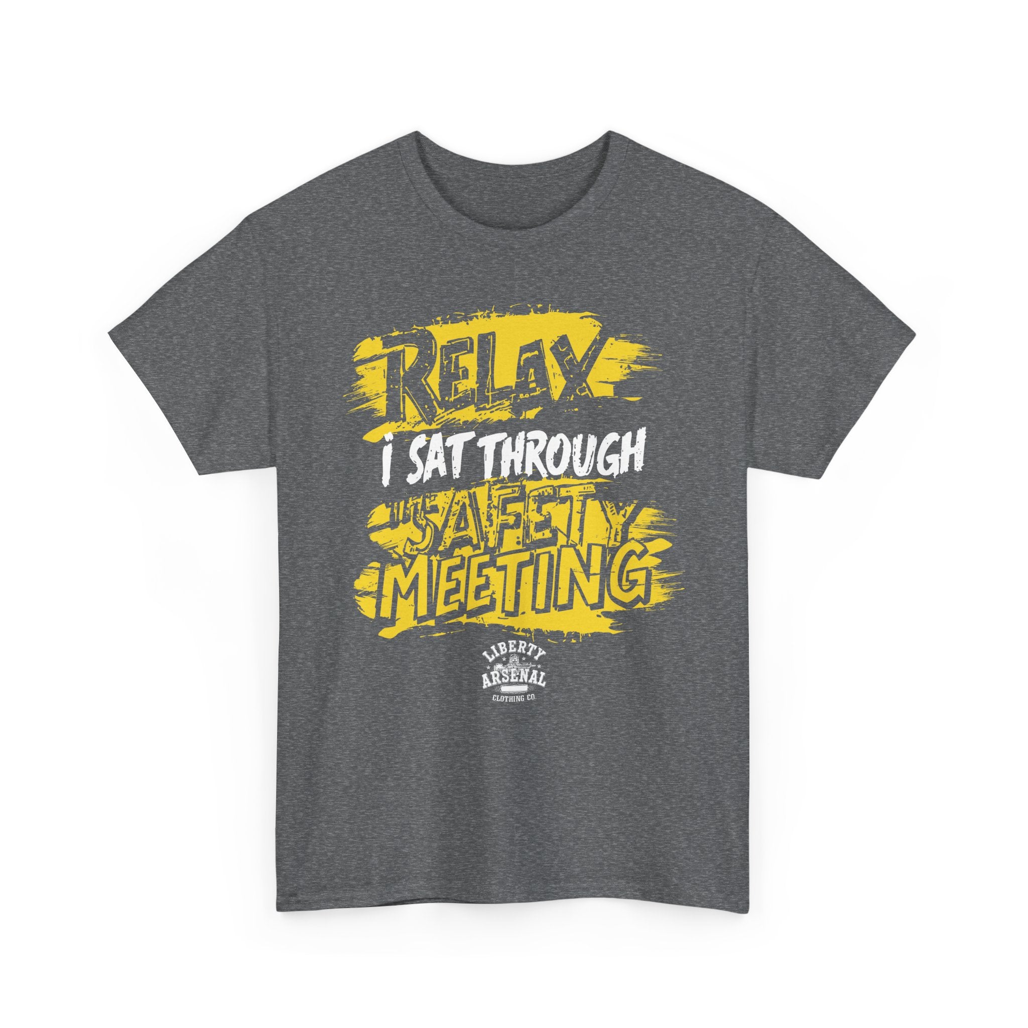 Relax - Funny Work Safety Shirt