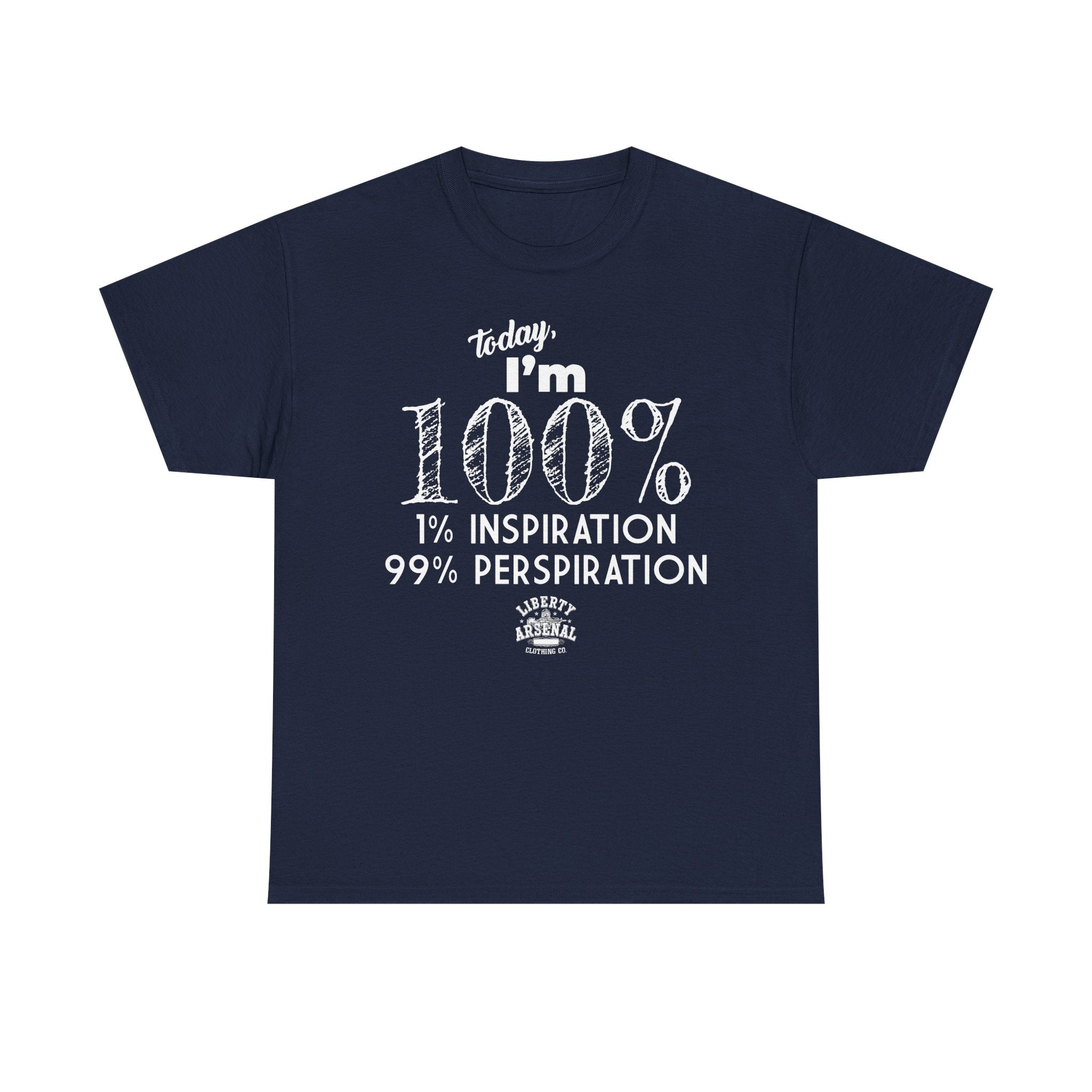 100% Perspiration Tee — Funny Motivation T-Shirt