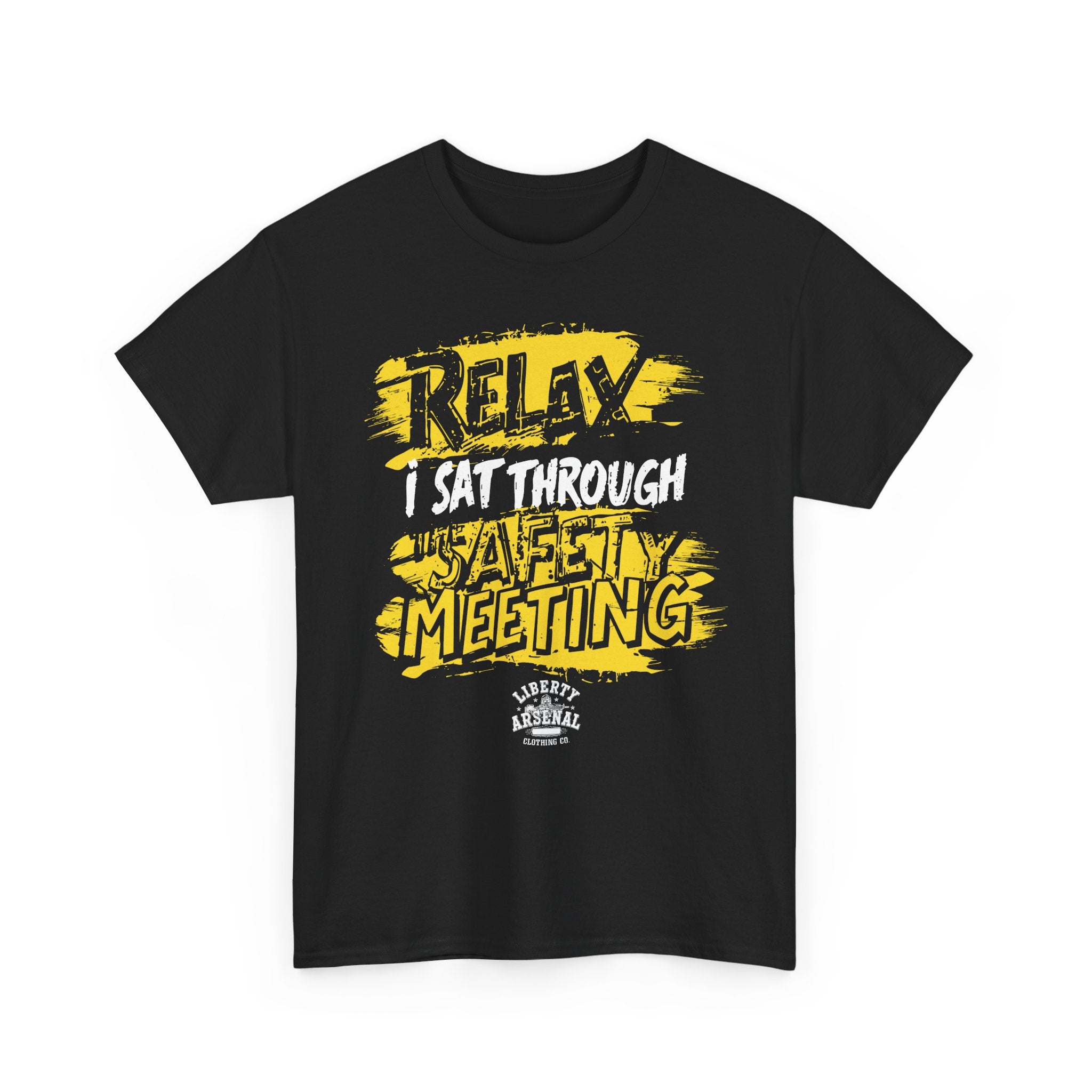 Relax - Funny Work Safety Shirt