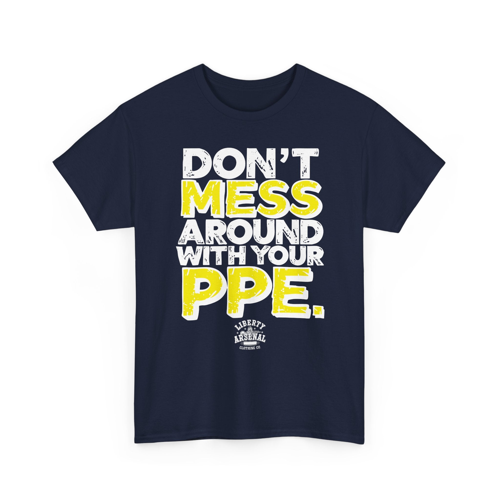 Don't Mess — Funny Safety Shirt