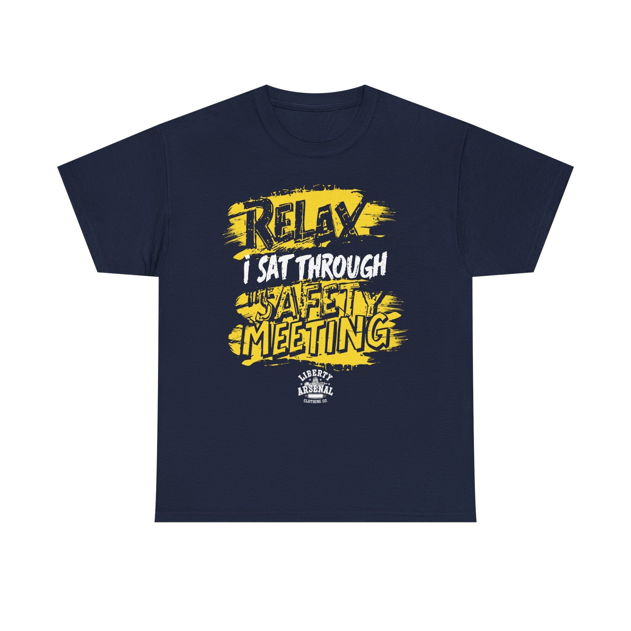 Relax - Funny Work Safety Shirt