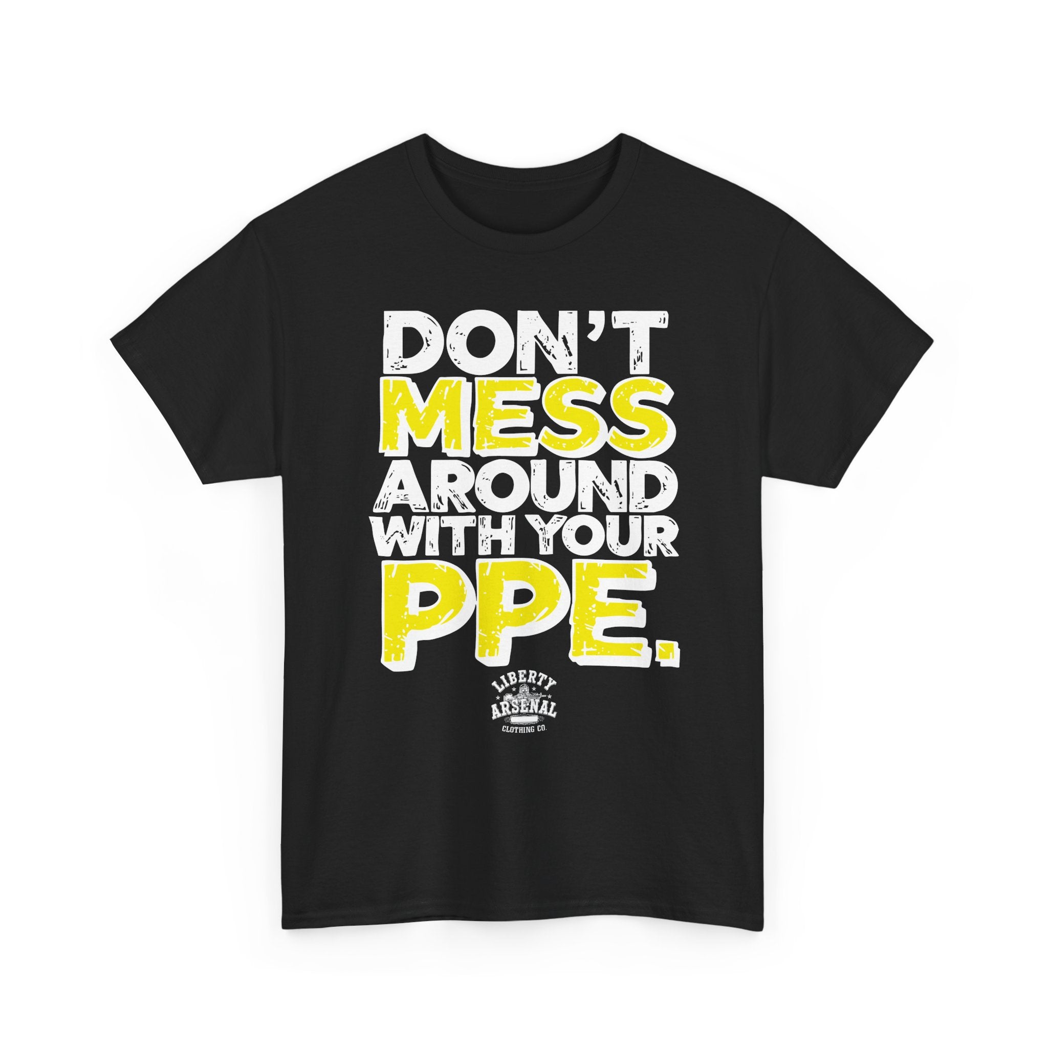 Don't Mess — Funny Safety Shirt