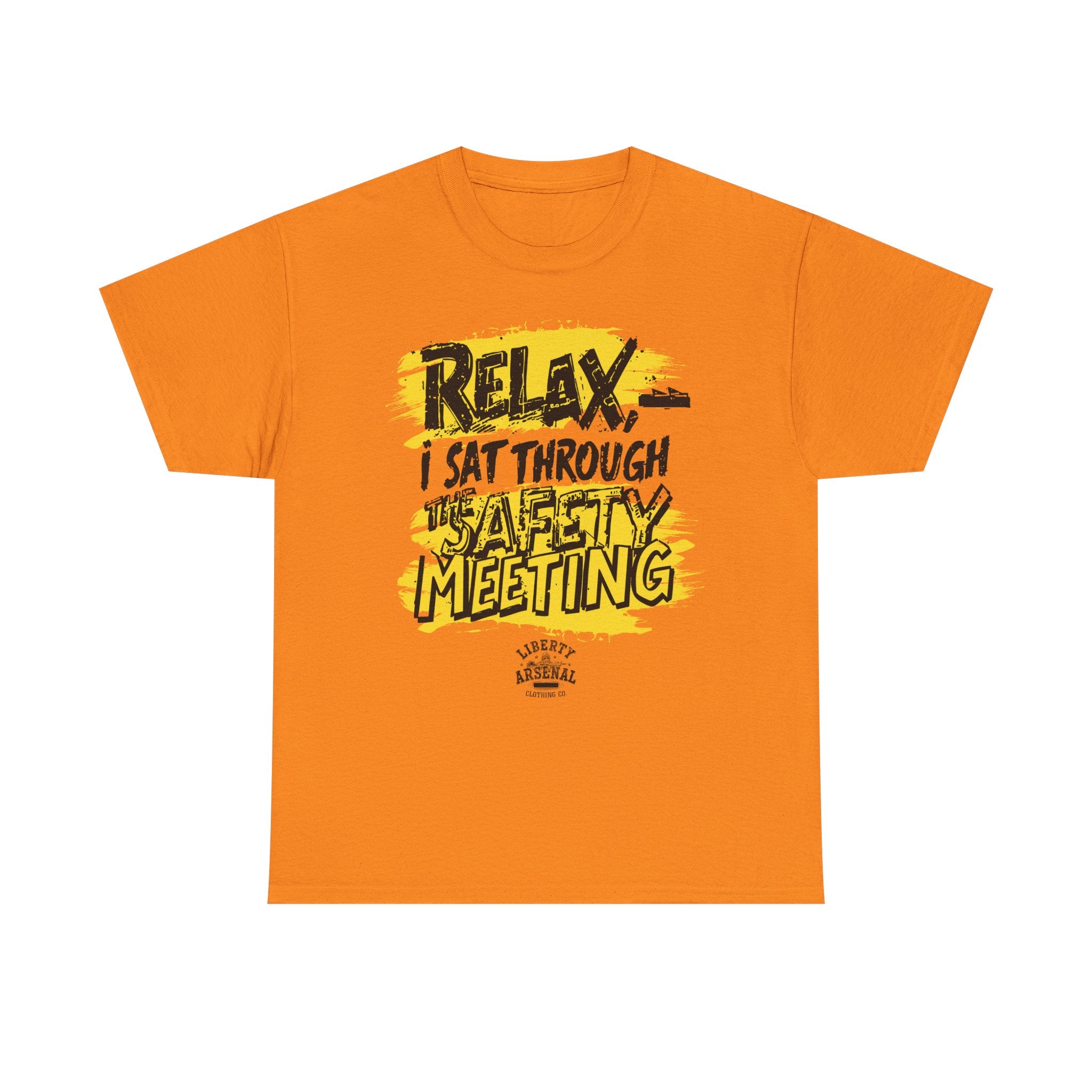 Relax - Funny Work Safety Shirt