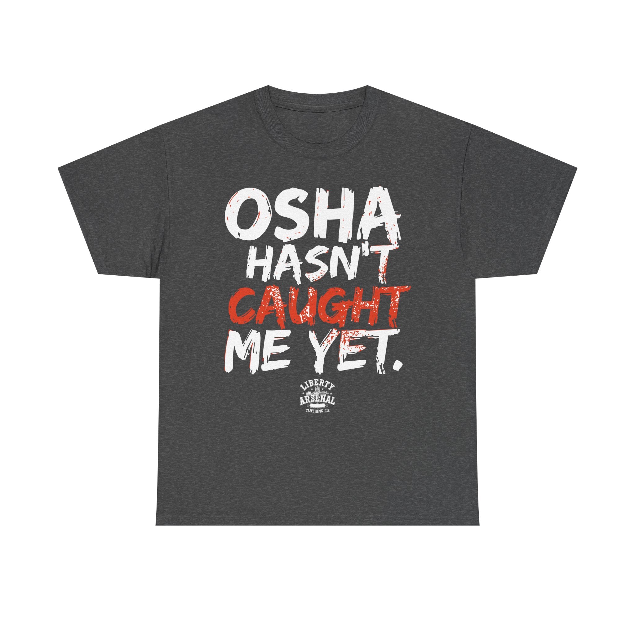 OSHA – Funny Safety Shirt