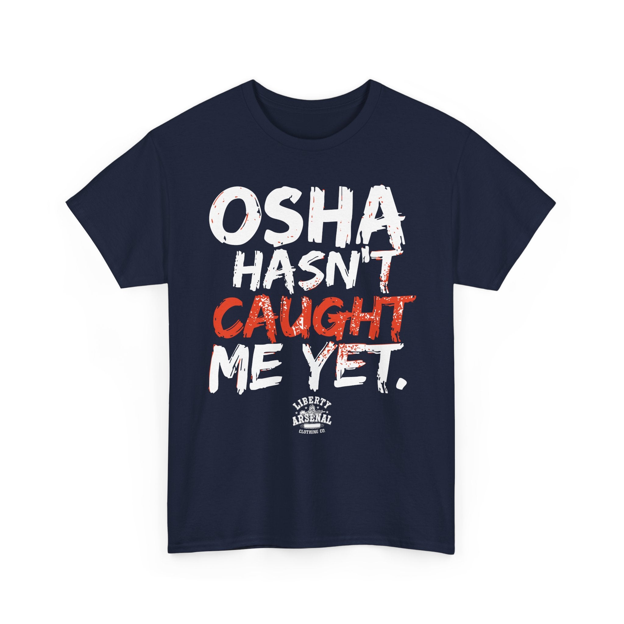 OSHA – Funny Safety Shirt