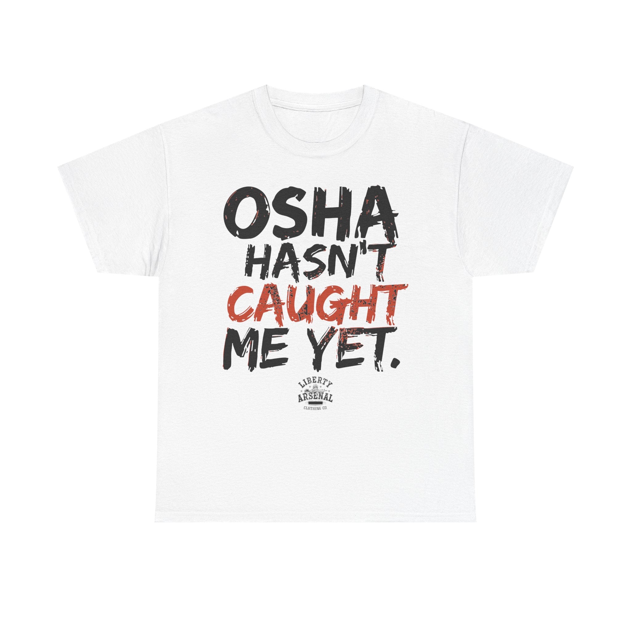 OSHA – Funny Safety Shirt