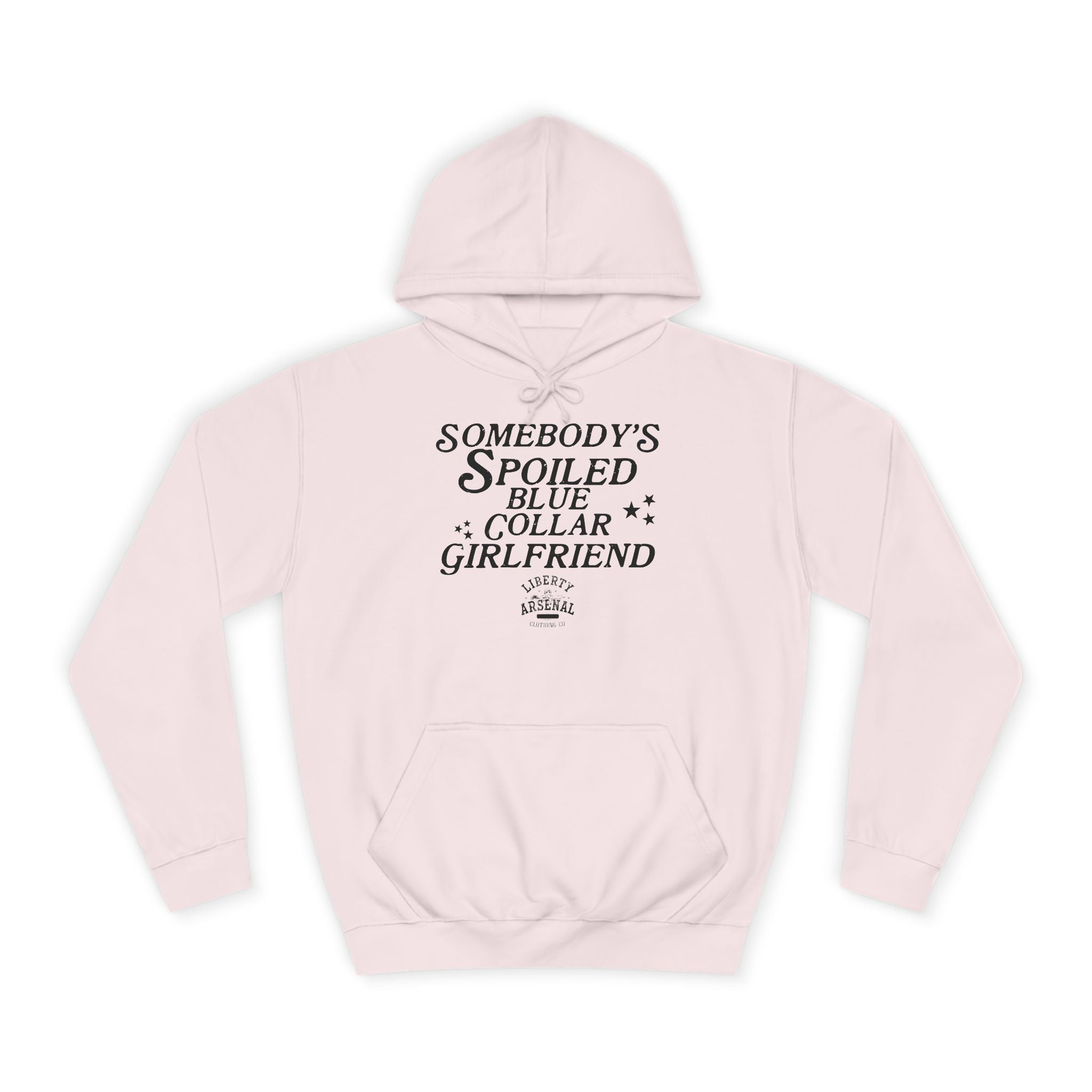 Somebody's Spoiled Blue Collar Girlfriend - Graphic Pullover Hoodie