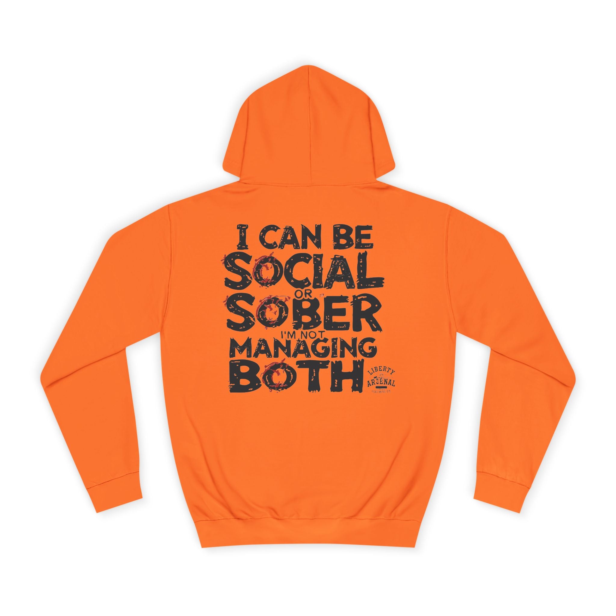 Social or Sober - Hooded Sweatshirt