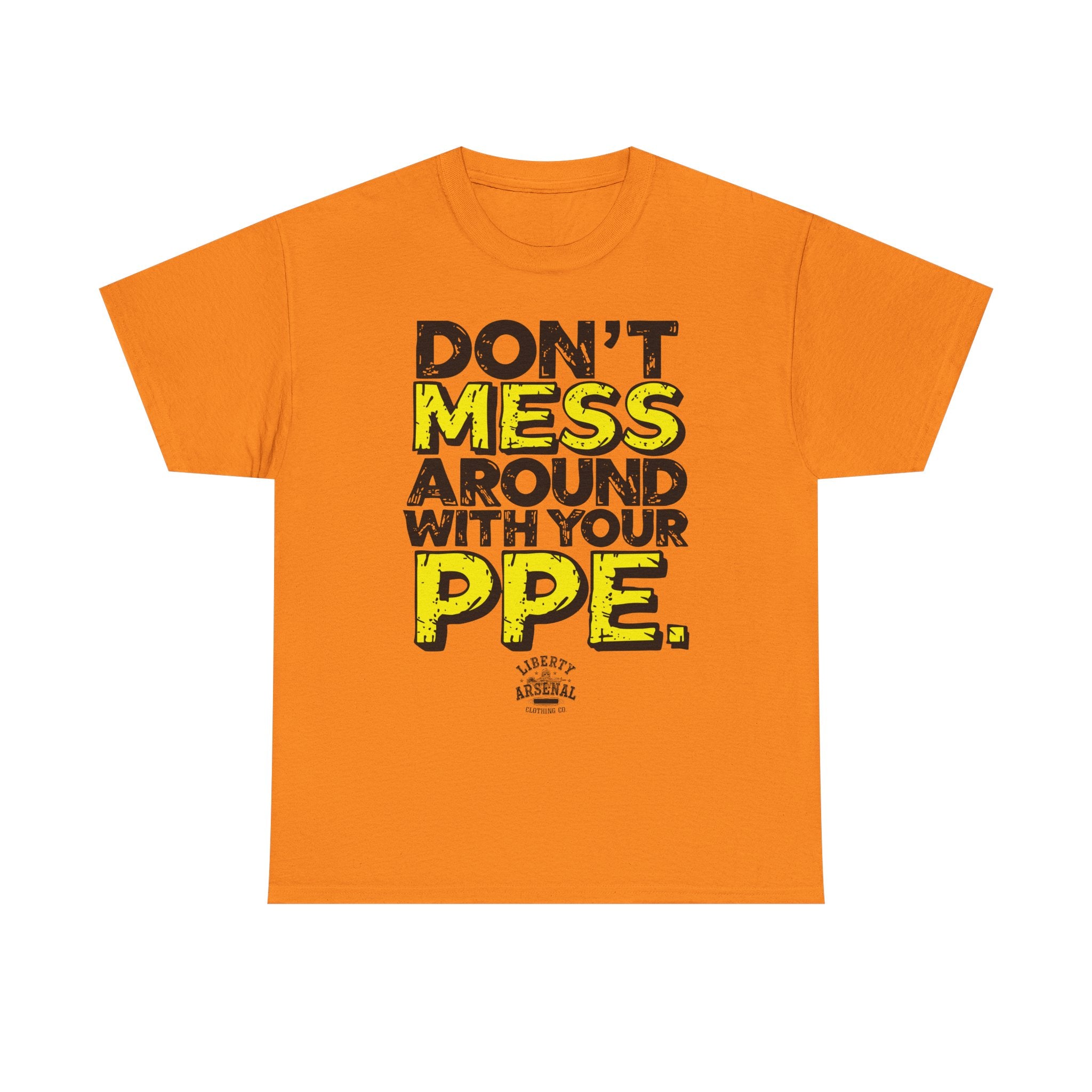 Don't Mess — Funny Safety Shirt