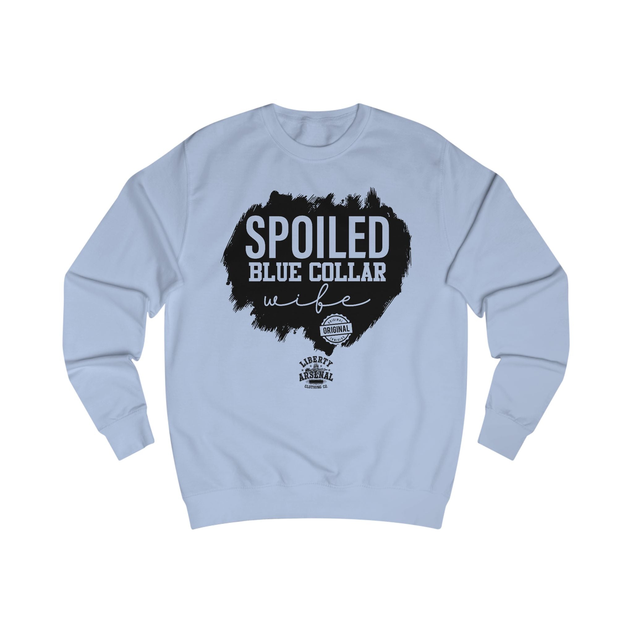 Spoiled Blue Collar Wife Sweatshirt – Proud Blue-Collar Wife Crewneck