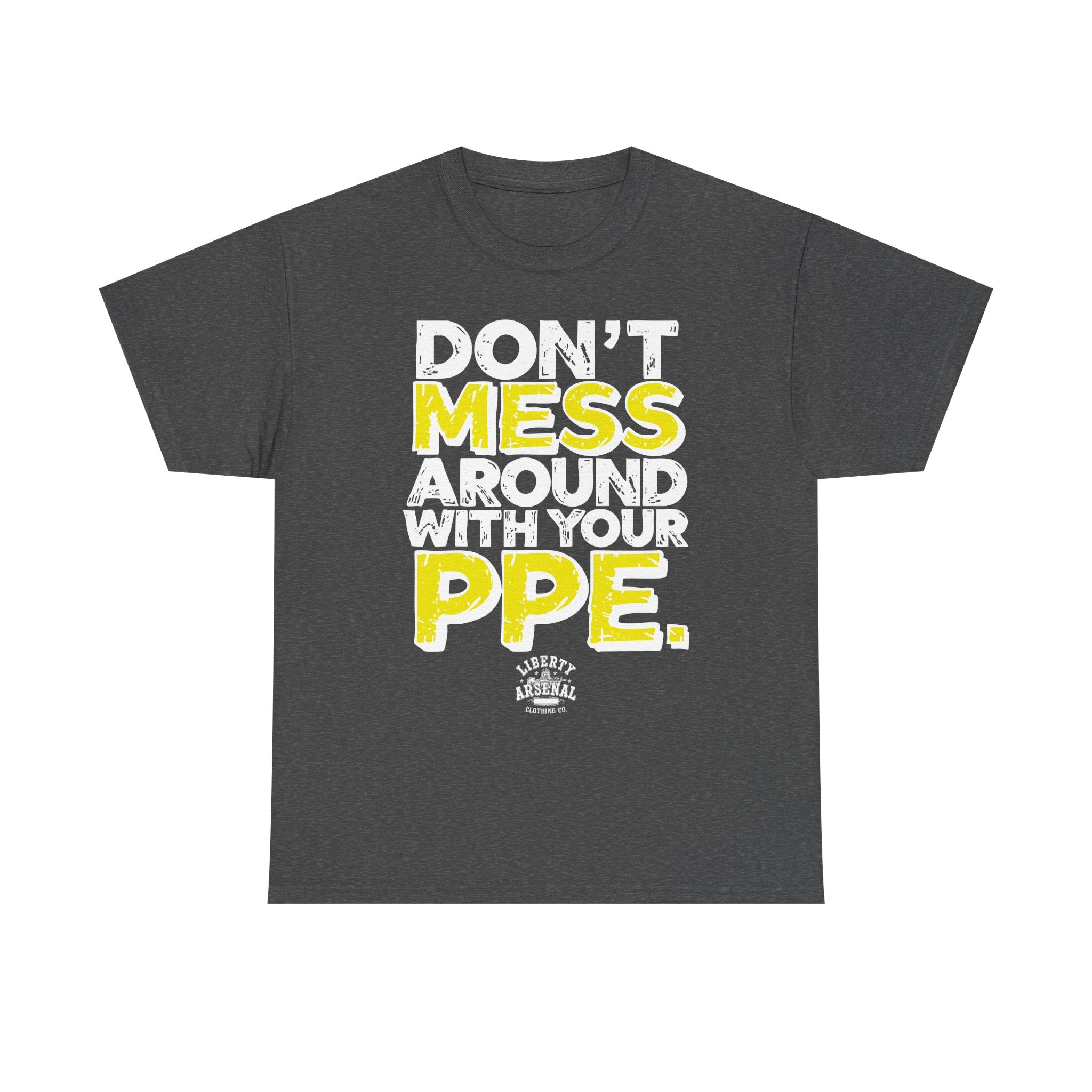 Don't Mess — Funny Safety Shirt