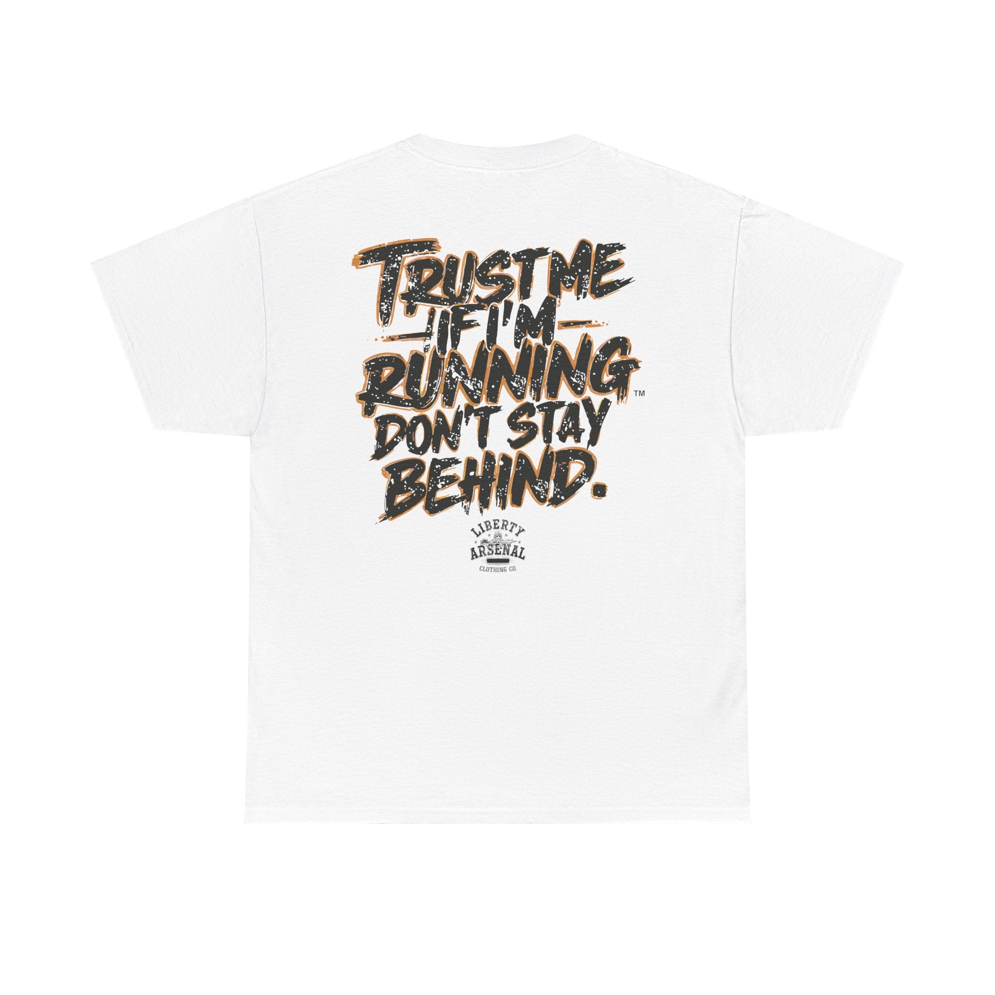 Trust Me -  Motivational Shirt