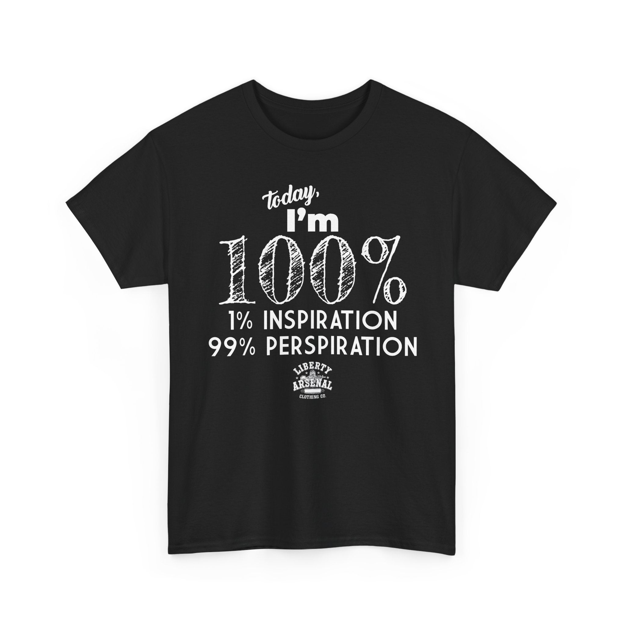 100% Perspiration Tee — Funny Motivation T-Shirt