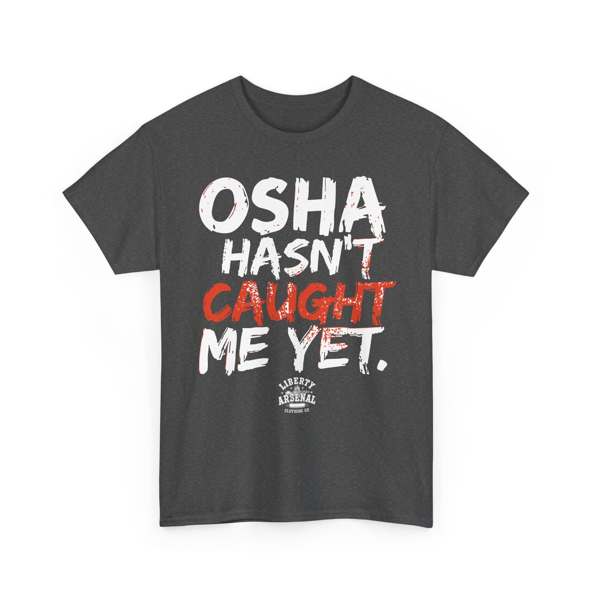 OSHA – Funny Safety Shirt