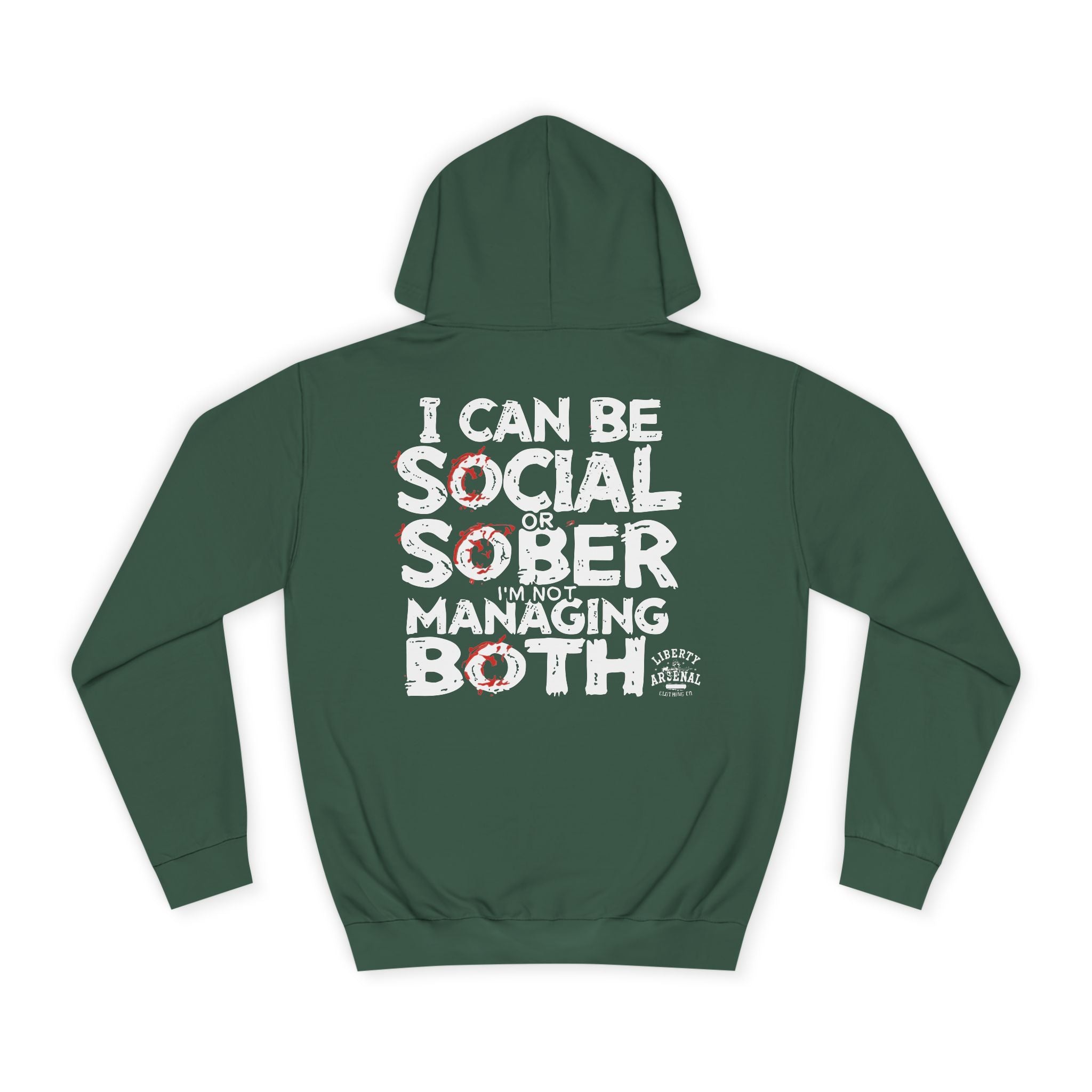 Social or Sober - Hooded Sweatshirt
