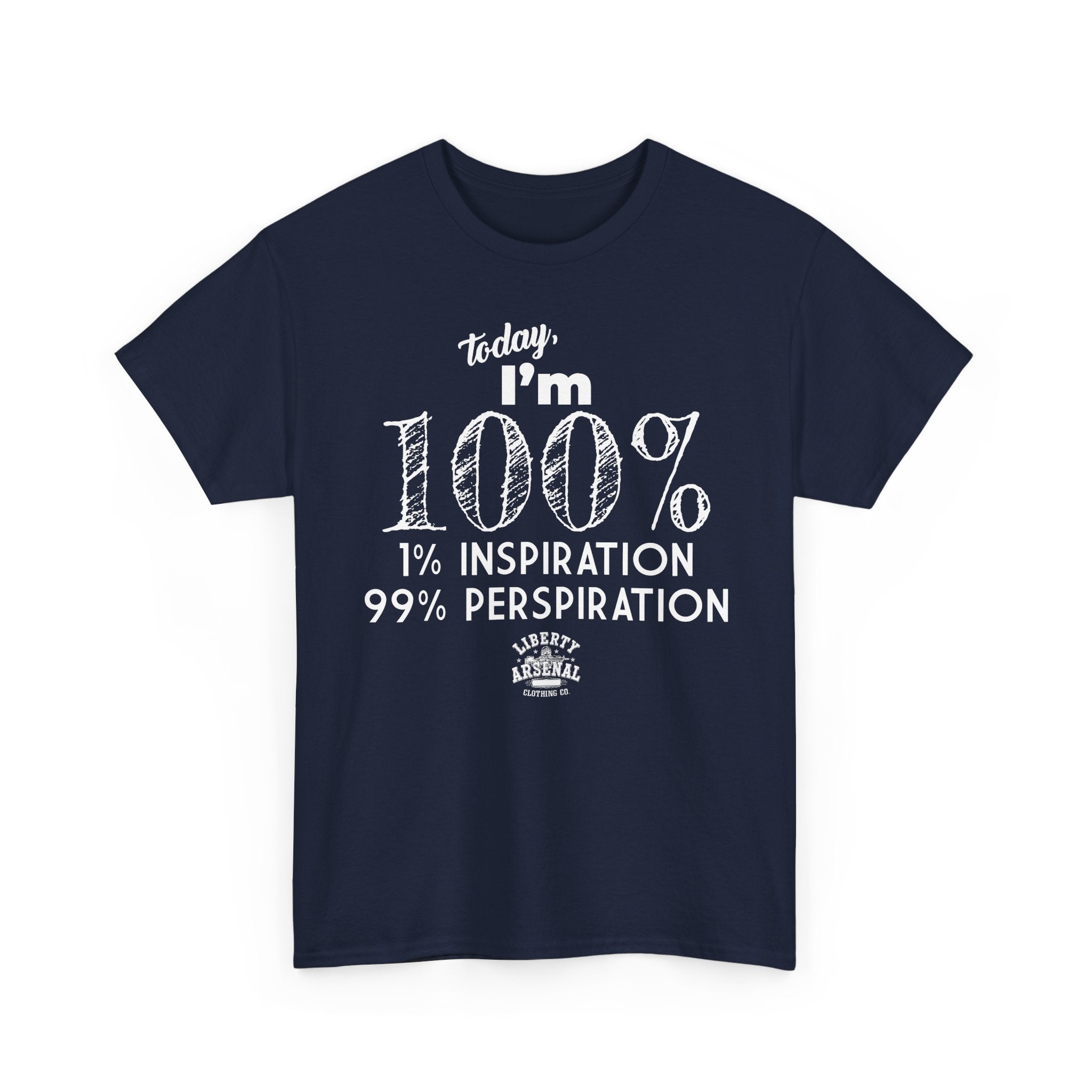 100% Perspiration Tee — Funny Motivation T-Shirt
