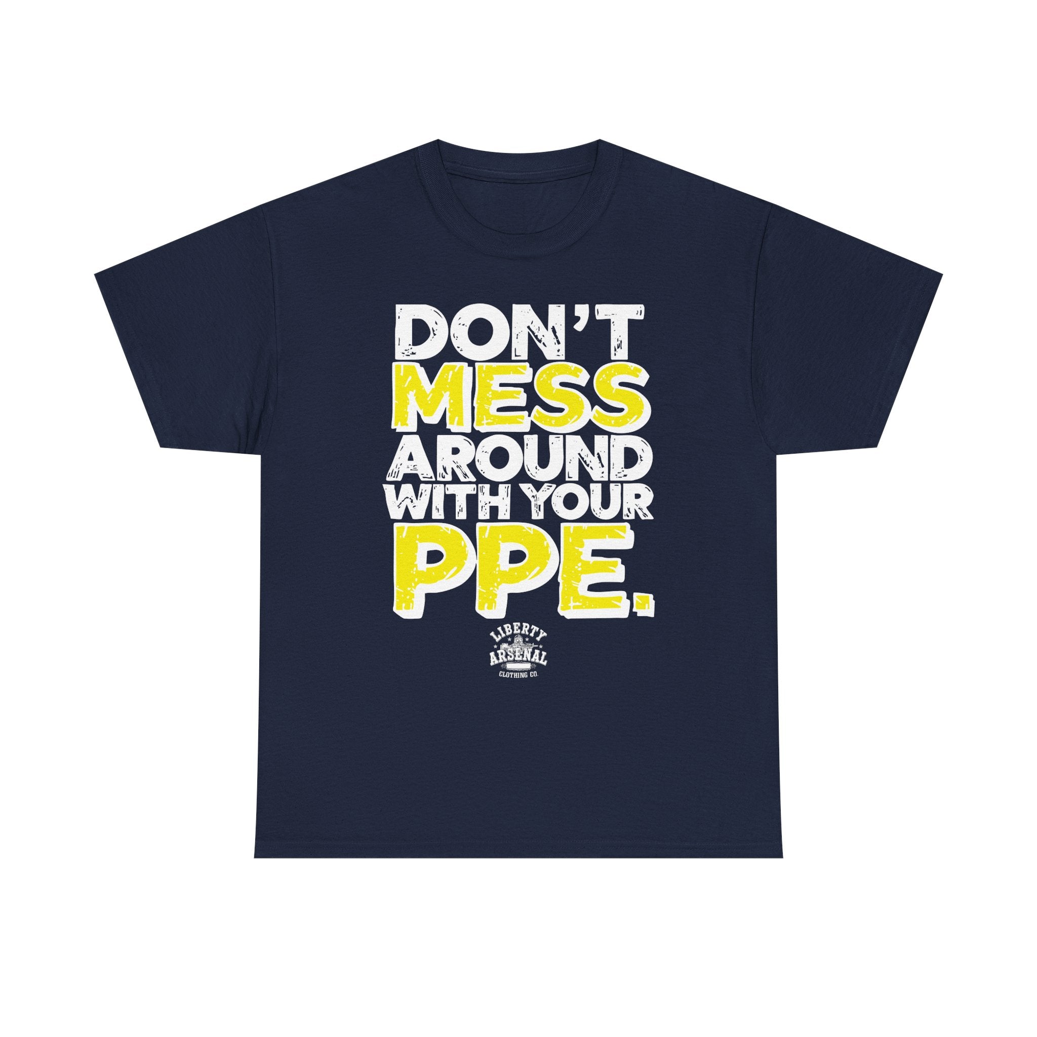 Don't Mess — Funny Safety Shirt